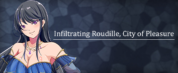Infiltrating Roudille, City of Pleasure